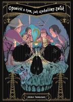 Okładka książki Opowieść o tym, jak szukaliśmy zwłok. Tom 2