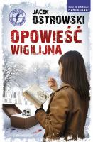 Opowieść wigilijna. Autor: Ostrowski Jacek. SmakLiter.pl Okładka książki Opowieść wigilijna