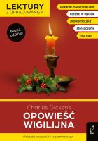 Opowieść wigilijna Lektury z opracowaniem. Autor: Charles Dickens, Zarzycka Irena. SmakLiter.pl Okładka książki Opowieść wigilijna Lektury z opracowaniem