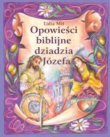 Opowieści biblijne dziadzia Józefa #5. Autor: Miś Lidia. SmakLiter.pl Okładka książki Opowieści biblijne dziadzia Józefa #5