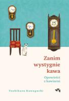 Okładka książki Opowieści z kawiarni. Zanim wystygnie kawa