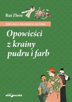 Opowieści z krainy pudru i farb. Autor: Rui Zhou. SmakLiter.pl Okładka książki Opowieści z krainy pudru i farb
