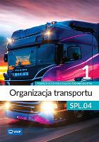 Organizacja transportu. Kwal. SPL.04. cz.1. Autor:   Praca zbiorowa. SmakLiter.pl Okładka książki Organizacja transportu. Kwal. SPL.04. cz.1