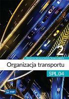 Organizacja transportu Kwal. SPL.04. cz.2. Autor:   Praca zbiorowa. SmakLiter.pl Okładka książki Organizacja transportu Kwal. SPL.04. cz.2
