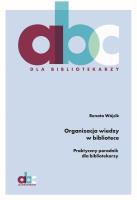Okładka książki Organizacja wiedzy w bibliotece. Praktyczny poradnik dla bibliotekarzy