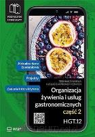 Organizacja żywienia... Kwal. HGT.12. cz.2. Autor: Joanna Duda, Sebastian Krzywda. SmakLiter.pl Okładka książki Organizacja żywienia... Kwal. HGT.12. cz.2