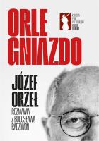 Orle Gniazdo. Autor: Józef Orzeł, Bogusława Radziwoń. SmakLiter.pl Okładka książki Orle Gniazdo