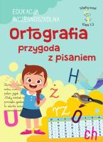 Okładka książki Ortografia przygoda z pisaniem. Edukacja wczesnoszkolna. Klasa 1-3. Mądry uczeń