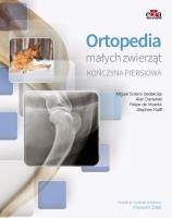 Ortopedia małych zwierząt. Kończyna piersiowa. Autor: Solano M.. SmakLiter.pl Okładka książki Ortopedia małych zwierząt. Kończyna piersiowa