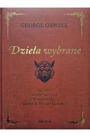 Orwell. Dzieła wybrane w.kolekcjonerskie. Autor: Dołęga-Mostowicz Tadeusz. SmakLiter.pl Okładka książki Orwell. Dzieła wybrane w.kolekcjonerskie