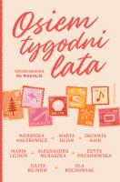 Okładka książki Osiem tygodni lata. Opowiadania na wakacje