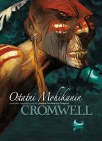 Ostatni Mohikanin. Autor: Catamalou, Cromwell. SmakLiter.pl Okładka książki Ostatni Mohikanin