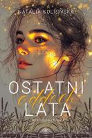 Ostatni oddech lata. Rodzeństwo Roux. Tom 1. Autor: Natalia Kulpińska. SmakLiter.pl Okładka książki Ostatni oddech lata. Rodzeństwo Roux. Tom 1