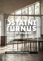 Ostatni turnus. Pocztówki z wczasów w PRL-u. Autor: Marcin Wojdak. SmakLiter.pl Okładka książki Ostatni turnus. Pocztówki z wczasów w PRL-u