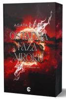 Ostatnia faza mroku. Autor: Agata Polte. SmakLiter.pl Okładka książki Ostatnia faza mroku