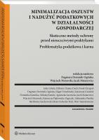 Oszustwa i nadużycia podatkowe. Bezpieczeństwo prowadzenia działalności gospodarczej. Problematyka podatkowa i karna. Autor: Dominik-Ogińska Dagmara, Morawski Wojciech, Chojna-Duch Elżbieta, Matarewicz Jacek, Stanisław Stanisławiszyn Piotr, Sobocha Beata, Edgar Drozdowski, Mikołaj Kondej, Katarzyna Piątkowska-Zagiczek, Bartłomiej Senderowski, Agnieszka Ławnicka, Paweł Chrupek, Aleksandra Pientka, Dominika Kasińska, Katarzyna Gwizdak. SmakLiter.pl Okładka książki Oszustwa i nadużycia podatkowe. Bezpieczeństwo prowadzenia działalności gospodarczej. Problematyka podatkowa i karna
