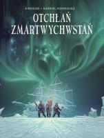 Otchłań zmartwychwstań. Autor: HiroDjee, Rodriguez Gabriel. SmakLiter.pl Okładka książki Otchłań zmartwychwstań