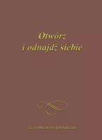 Otwórz i odnajdź siebie. Autor: Gabriele. SmakLiter.pl Okładka książki Otwórz i odnajdź siebie