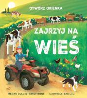 Otwórz okienka. Zajrzyj na wieś. Autor:   Praca zbiorowa. SmakLiter.pl Okładka książki Otwórz okienka. Zajrzyj na wieś