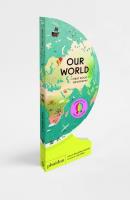 Our World. A First Book of Geography. Autor: Sue Lowell Gallion. SmakLiter.pl Okładka książki Our World. A First Book of Geography