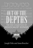 Out of the Depths: The First Collection of Holocaust Songs wer. angielska. Autor: Joseph Toltz. SmakLiter.pl Okładka książki Out of the Depths: The First Collection of Holocaust Songs wer. angielska