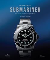 Oyster. Perpetual Submariner. The Watch that unlocked the deep wer. angielska. Autor: Foulkes Nicholas. SmakLiter.pl Okładka książki Oyster. Perpetual Submariner. The Watch that unlocked the deep wer. angielska