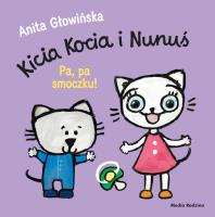 Okładka książki Pa, pa smoczku! Kicia Kocia i Nunuś