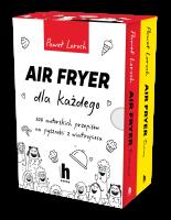 Pakiet: Air Fryer dla każdego. Autor: Paweł Loroch. SmakLiter.pl Okładka książki Pakiet: Air Fryer dla każdego