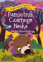 Pamiętnik Czarnego Noska. Klasyka młodego czytelnika. Autor: Porazińska Janina. SmakLiter.pl Okładka książki Pamiętnik Czarnego Noska. Klasyka młodego czytelnika