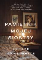 Pamiętnik mojej siostry. Autor: Loreth Anne White. SmakLiter.pl Okładka książki Pamiętnik mojej siostry