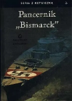 Pancernik ''Bismarck'' w.5. Autor: Mullenheim-Rechberg Burkard. SmakLiter.pl Okładka książki Pancernik ''Bismarck'' w.5