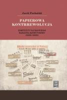 Okładka książki Papierowa kontrrewolucja. Instytut Naukowego Badania Komunizmu 1930-1938