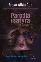 Parodia i satyra. 14 opowieści. Autor: Poe Edgar Allan. SmakLiter.pl Okładka książki Parodia i satyra. 14 opowieści