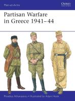 Partisan Warfare in Greece 1941-44. Autor: Athanassiou Phoebus. SmakLiter.pl Okładka książki Partisan Warfare in Greece 1941-44