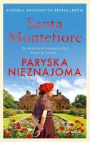 Paryska nieznajoma. Autor: Montefiore Santa. SmakLiter.pl Okładka książki Paryska nieznajoma