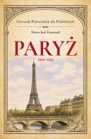 Okładka książki Paryż 1900–1950. Literacki przewodnik dla podróżnych