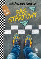 Pas startowy. Autor: Ryrych Katarzyna. SmakLiter.pl Okładka książki Pas startowy