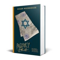 Paszporty życia. Polscy dyplomaci, fałszywe dokume. Autor: Moorhouse Roger. SmakLiter.pl Okładka książki Paszporty życia. Polscy dyplomaci, fałszywe dokume