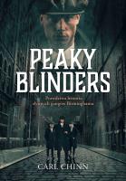 Okładka książki Peaky Blinders. Prawdziwa historia słynnych gangów Birminghamu