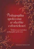 Opakowanie Pedagogika społeczna w służbie człowiekowi. Jubileusz poznańskiej pedagogiki społecznej