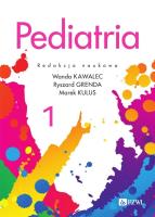Pediatria. Tom 1. Autor: Wanda Kawalec, Grenda Ryszard, Kulus Marek. SmakLiter.pl Okładka książki Pediatria. Tom 1