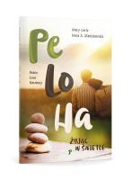 PeLoHa. Żyjąc w Świetle. Autor: Mary Early, Irena A, Stanisławska. SmakLiter.pl Okładka książki PeLoHa. Żyjąc w Świetle