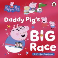 Okładka książki Peppa Pig. Daddy Pig's Big Race