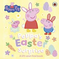 Okładka książki Peppa Pig. Peppa’s Easter Surprise