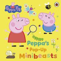 Peppa Pig Peppa’s Pop-Up Minibeasts. Autor:   Praca zbiorowa. SmakLiter.pl Okładka książki Peppa Pig Peppa’s Pop-Up Minibeasts