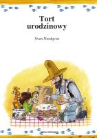 Pettson i Findus. Tort urodzinowy. Autor: Sven Nordqvist. SmakLiter.pl Okładka książki Pettson i Findus. Tort urodzinowy