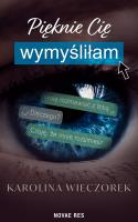 Okładka książki Pięknie Cię wymyśliłam