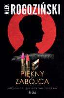 Piękny zabójca. Autor: Alek Rogoziński. SmakLiter.pl Okładka książki Piękny zabójca