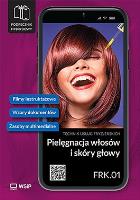Pielęgnacja włosów i skóry głowy Kwal. FRK.01.. Autor:   Praca zbiorowa. SmakLiter.pl Okładka książki Pielęgnacja włosów i skóry głowy Kwal. FRK.01.