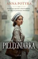 Pielęgniarka. Autor: Anna Potyra. SmakLiter.pl Okładka książki Pielęgniarka